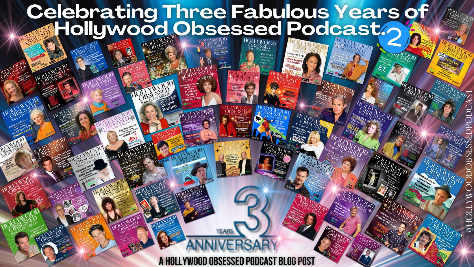 THIRD YEAR ANNIVERSARY - Celebrating Three Fabulous Years of Hollywood Obsessed Podcast –  Part 2