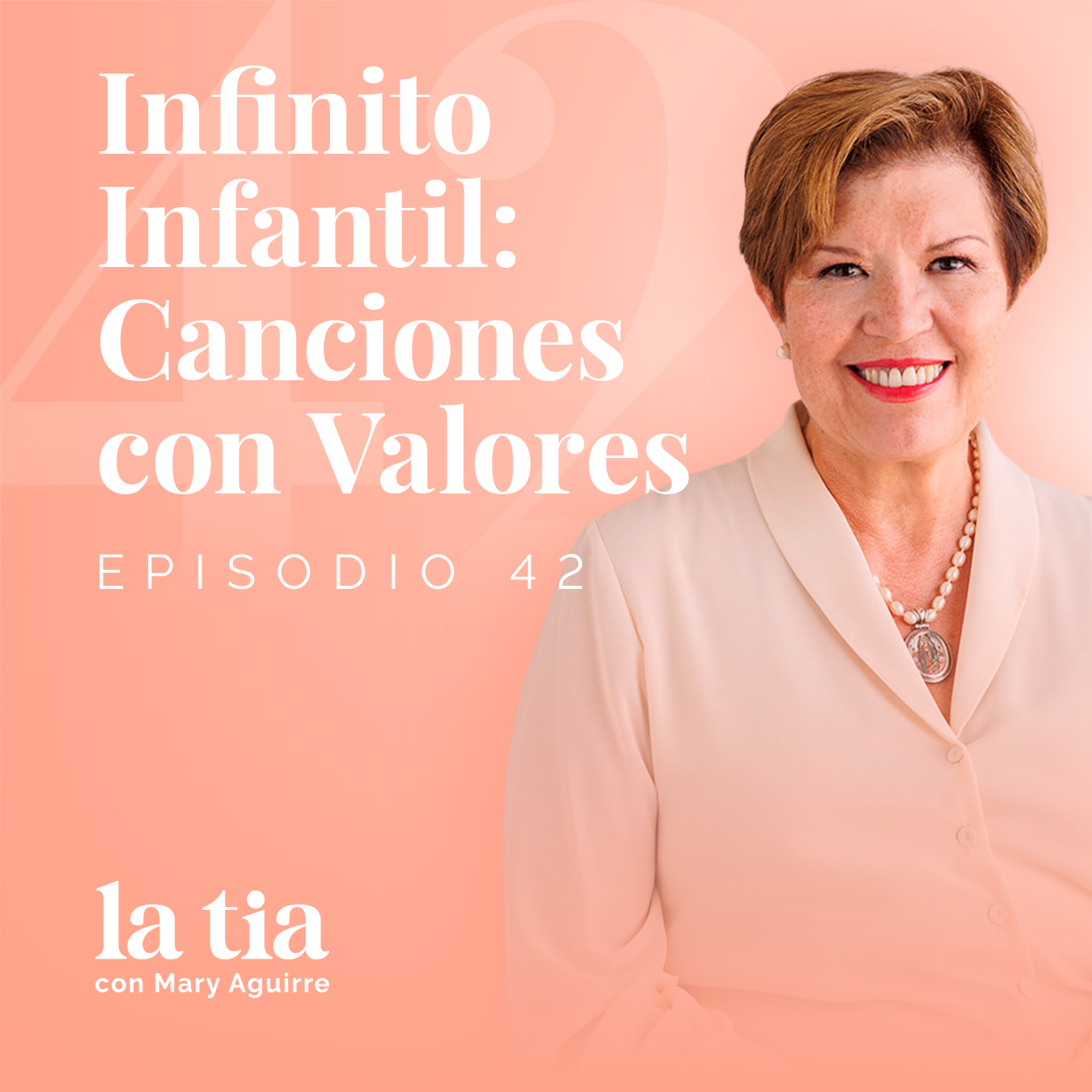 42.- Infinito Infantil: Canciones con Valores con Gaby Rivero