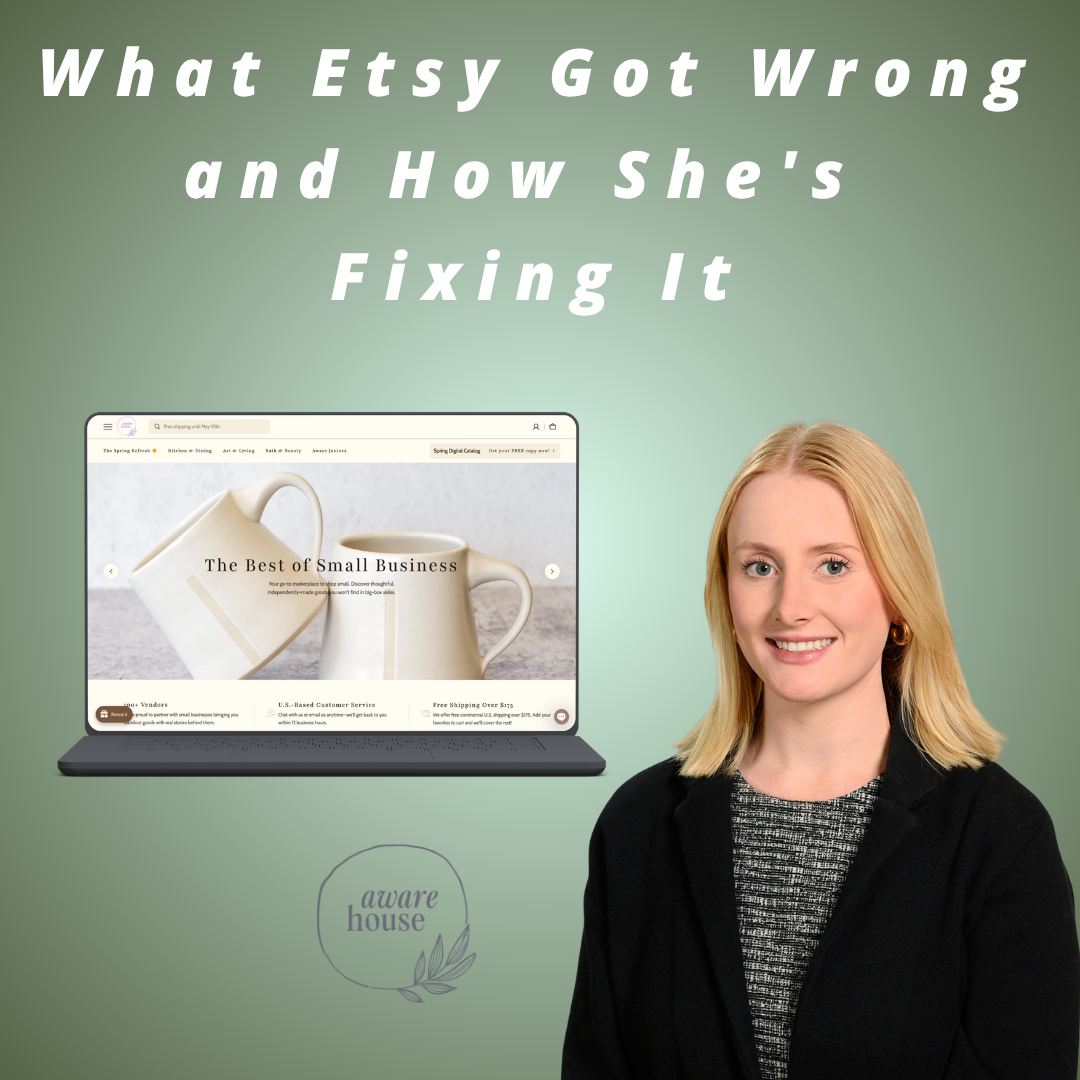 Aware House - What Etsy Got Wrong and How She's Fixing It