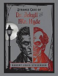 THE STRANGE CASE OF DR. JEKYLL AND MR. HYDE  (CH 6-8)  ROBERT LOUIS STEVENSON