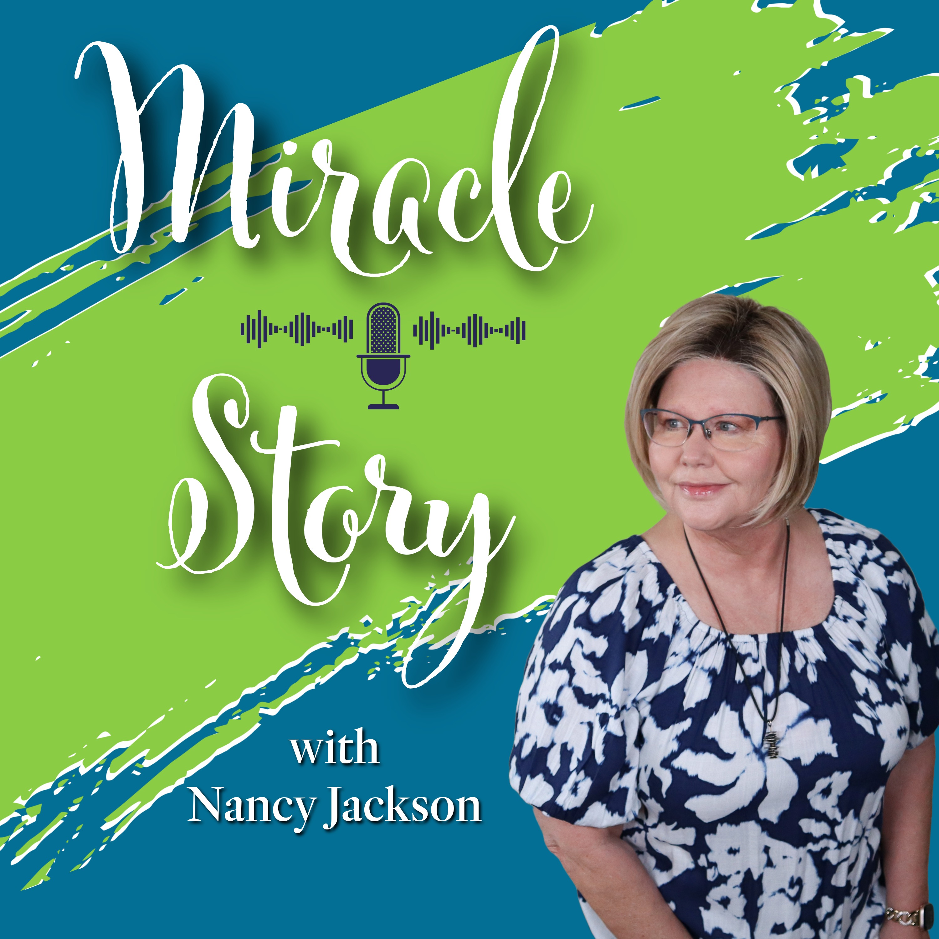 Miracle Story - with Nancy Jackson