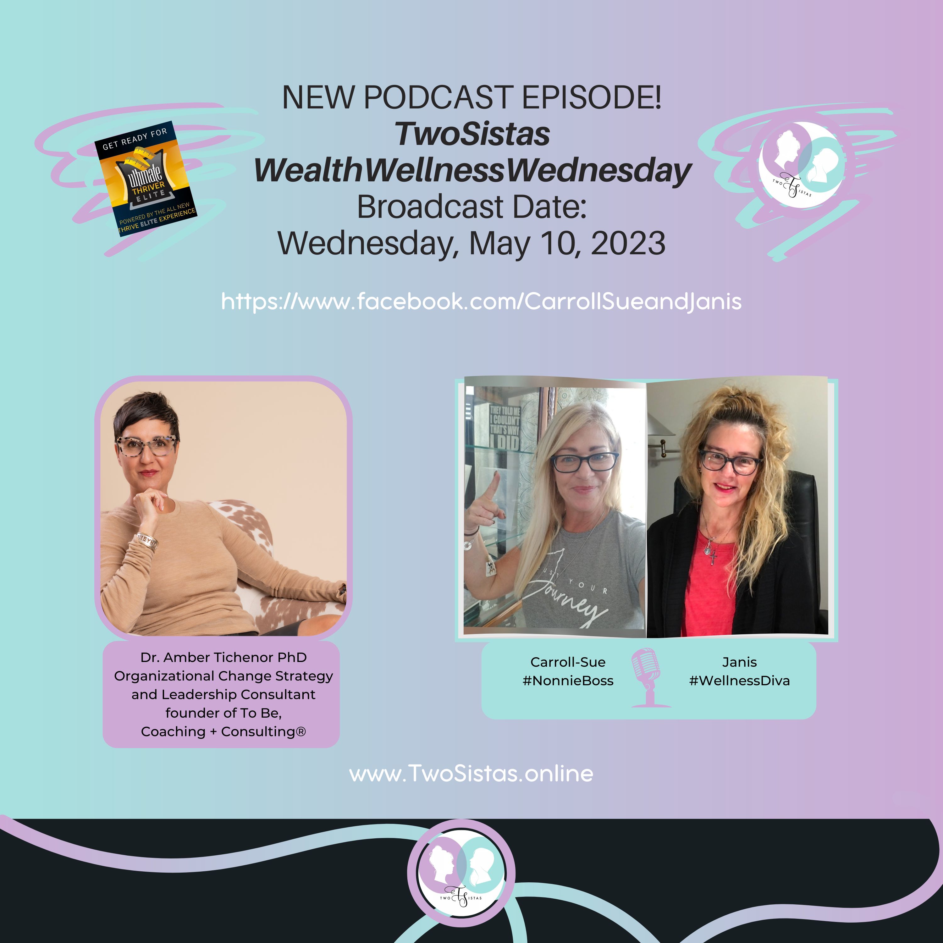 TwoSistas - WealthWellnessWednesday with Dr Amber Tichenor - 05.10.23