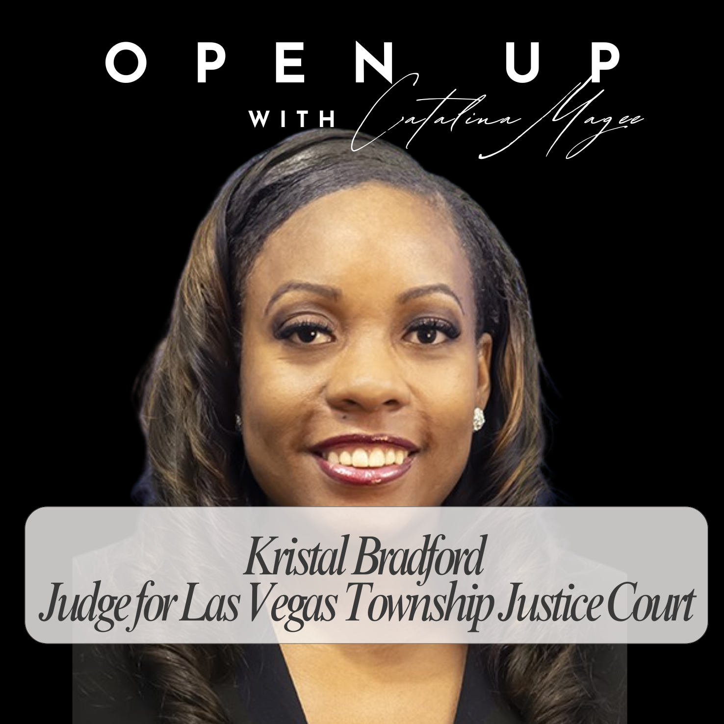Open Up - Guest: Kristal Bradford