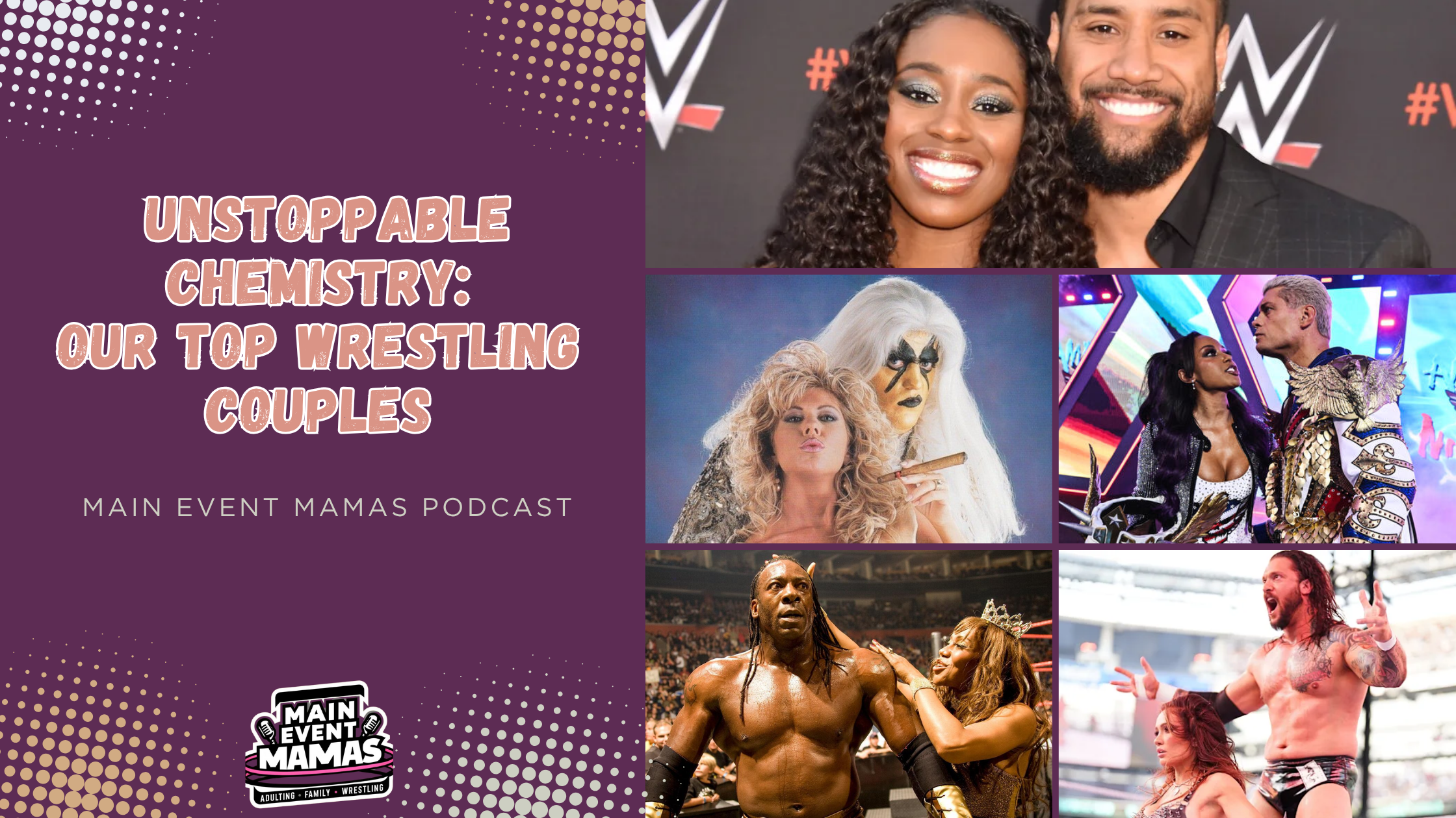 Wrestling's Power Couples: The Main Event Mamas' Top Ten List
