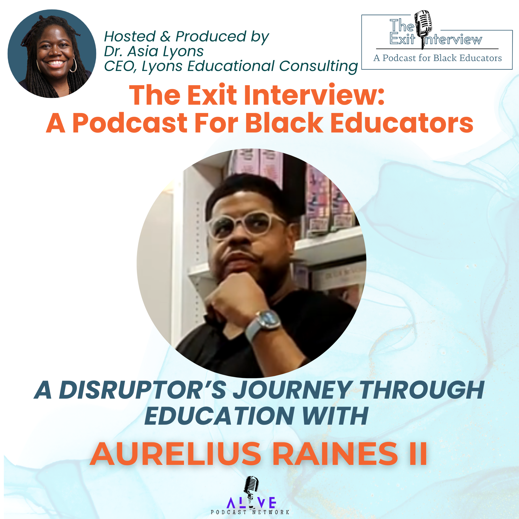 A Disruptor's Journey Through Education with Aurelius Raines II