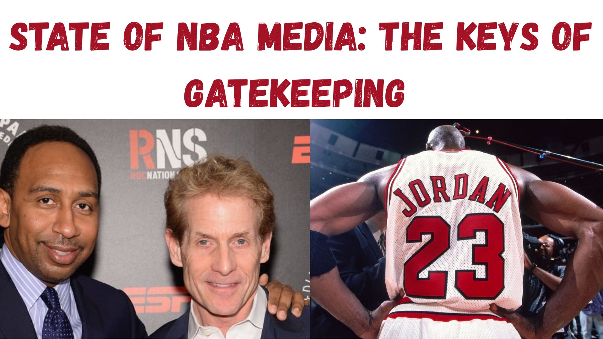 State of NBA Media: The Keys of Gatekeeping
