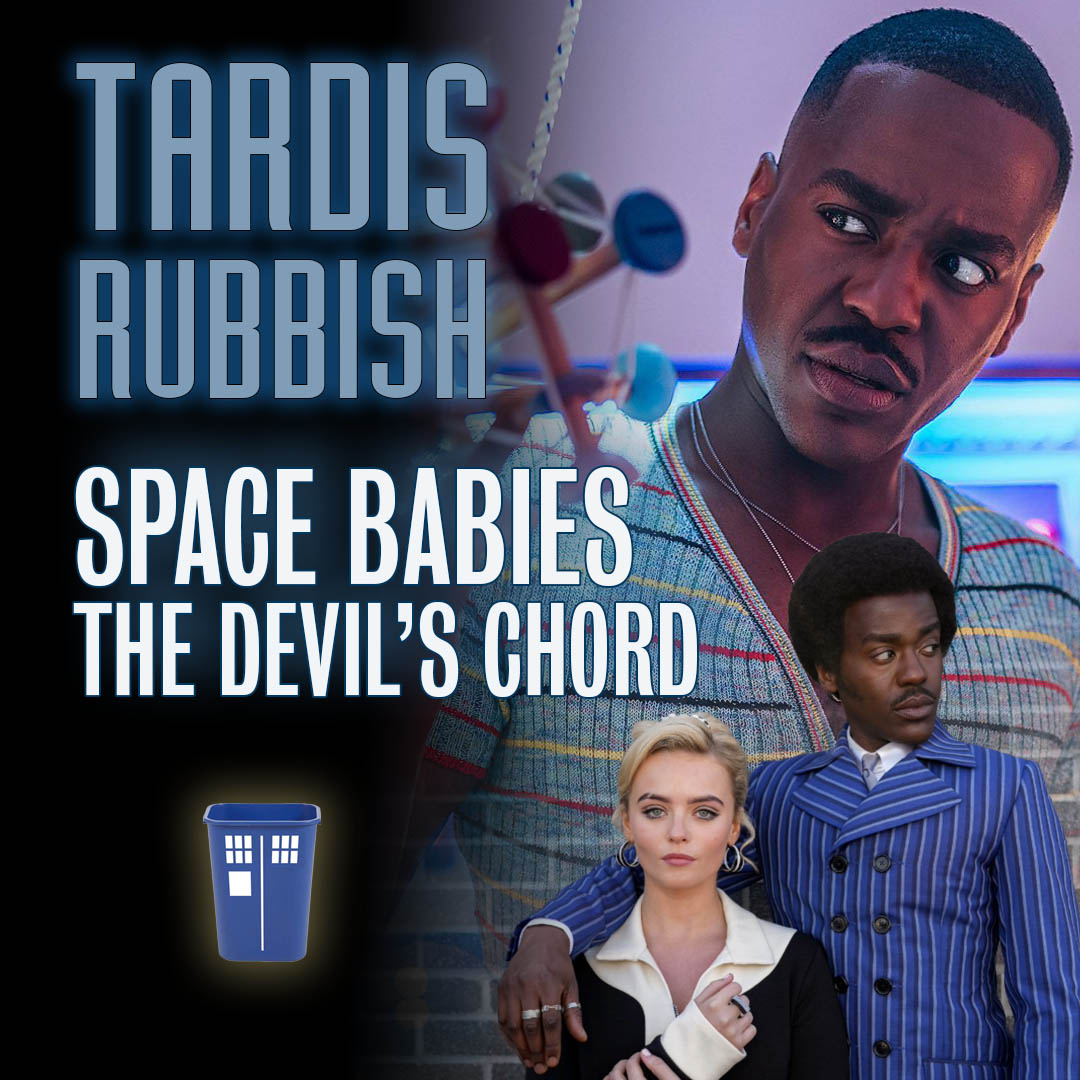 #5 – Baby's in Black and I'm Feeling Blue: SPACE BABIES & THE DEVIL'S CHORD