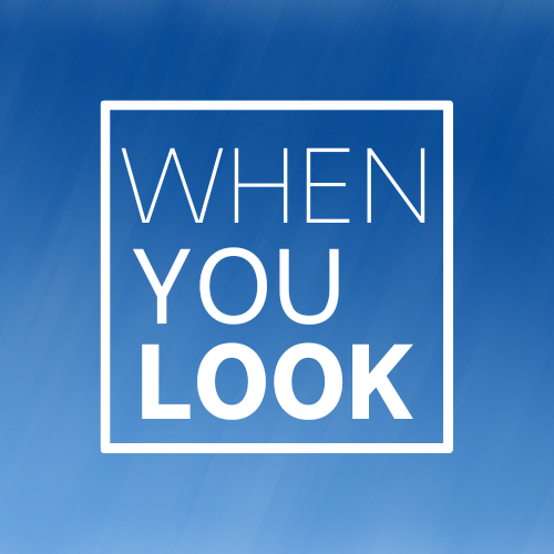 When You Look Logo