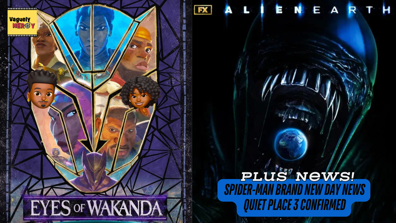 Wakanda’s Past + Alien Terror - Eyes of Wakanda & Alien: Earth Ep. 1 Reviews - Episode 105
