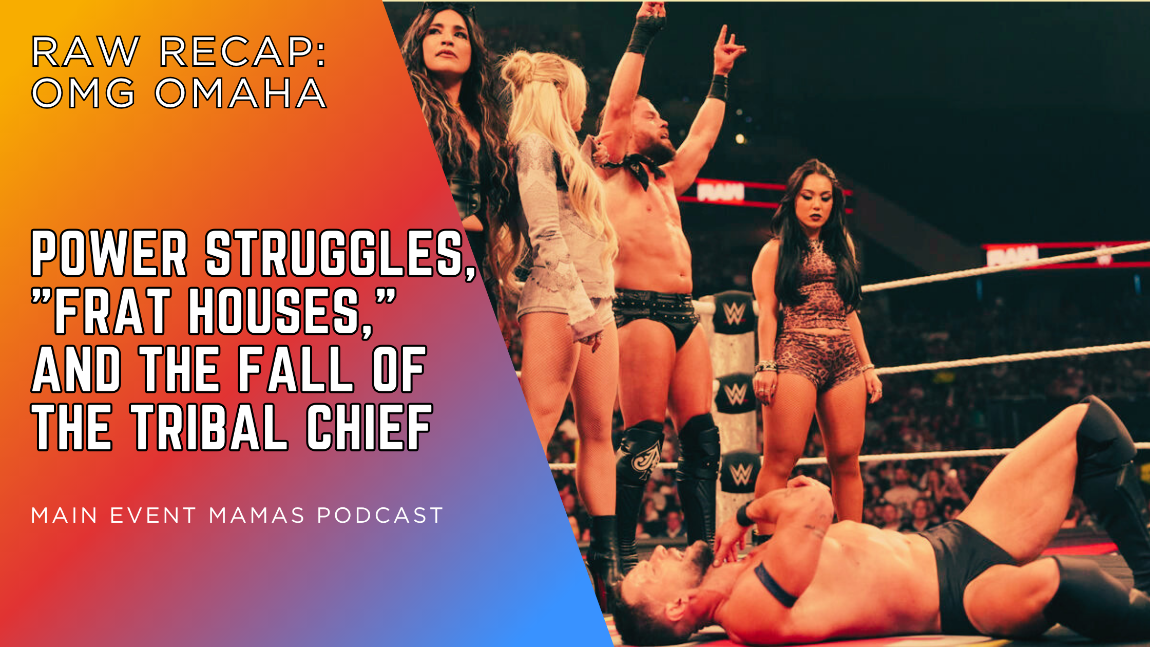 Raw Recap: Power Struggles, "Frat Houses," and the Fall of the Tribal Chief