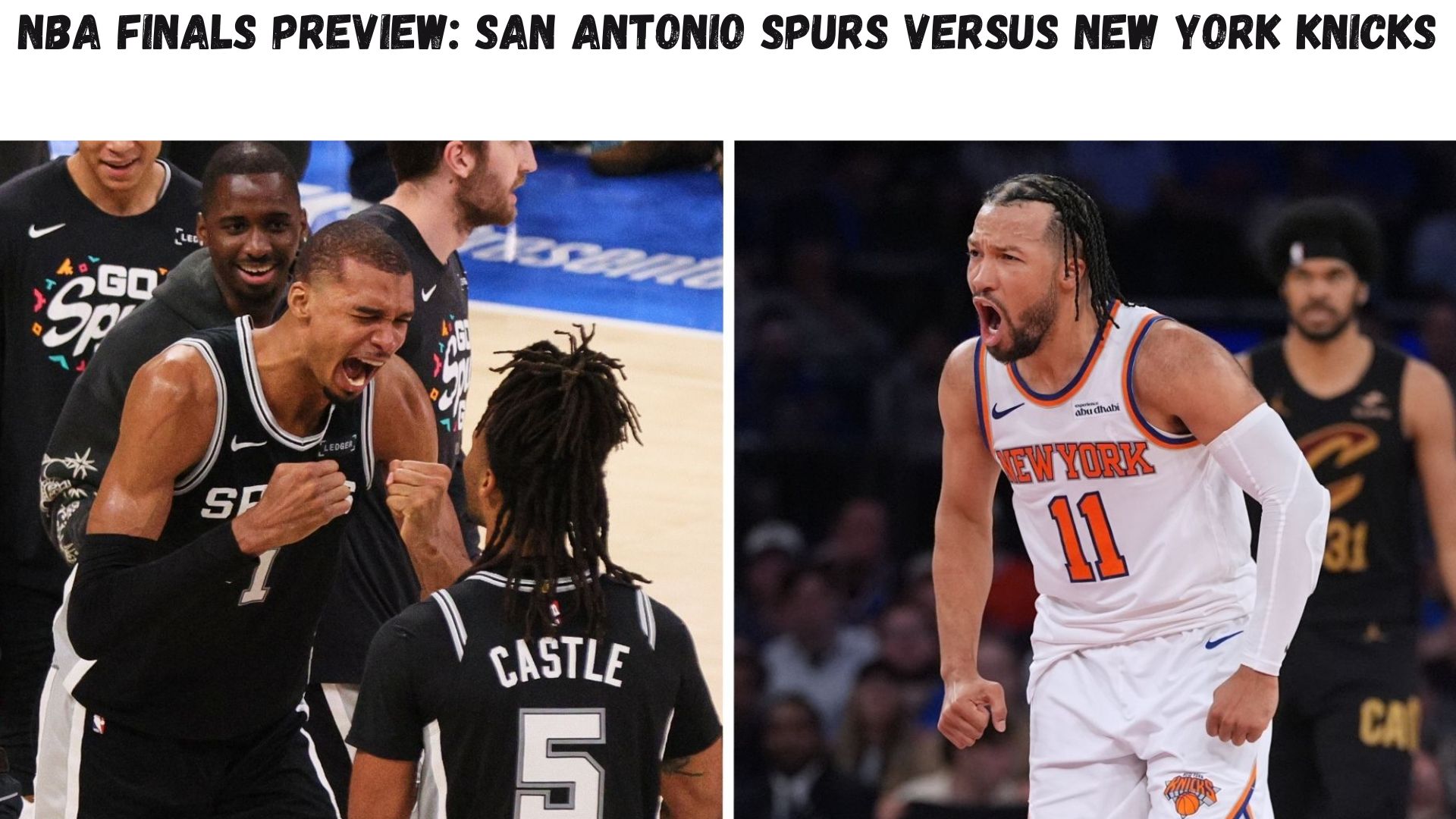 "NBA Finals Preview: San Antonio Spurs Versus New York Knicks"