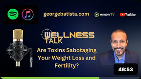 Are Toxins Sabotaging Your Weight Loss and Fertility?