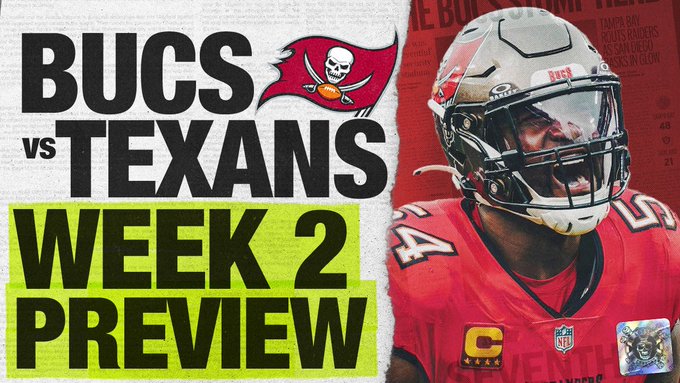 Bucs vs Texans Week 2 Preview
