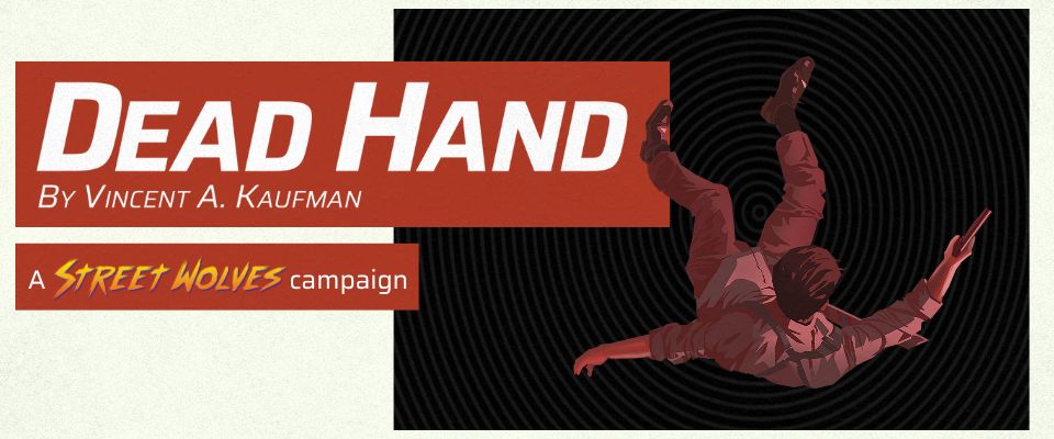Street Wolves: Dead Hand Available Now!