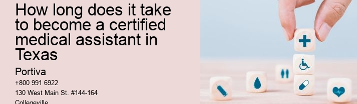 How long does it take to become a certified medical assistant in Texas