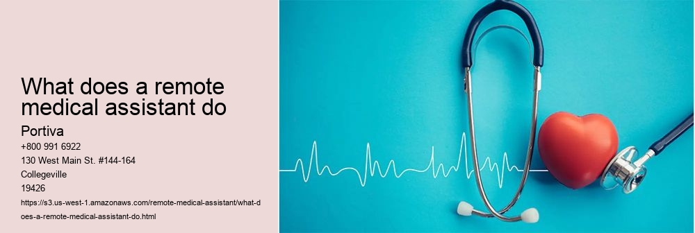 what does a remote medical assistant do