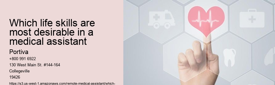 Which life skills are most desirable in a medical assistant