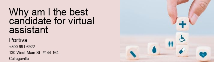 Why am I the best candidate for virtual assistant