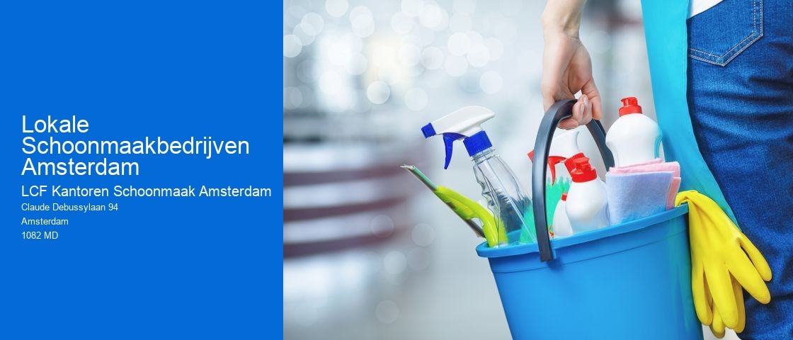 Lokale Schoonmaakbedrijven Amsterdam