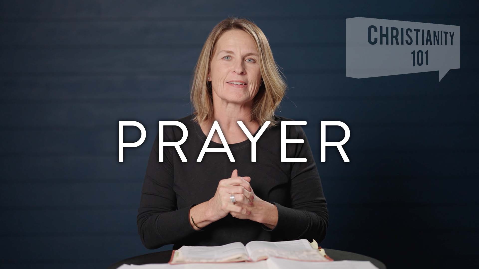 Christianity 101 - Prayer  Image