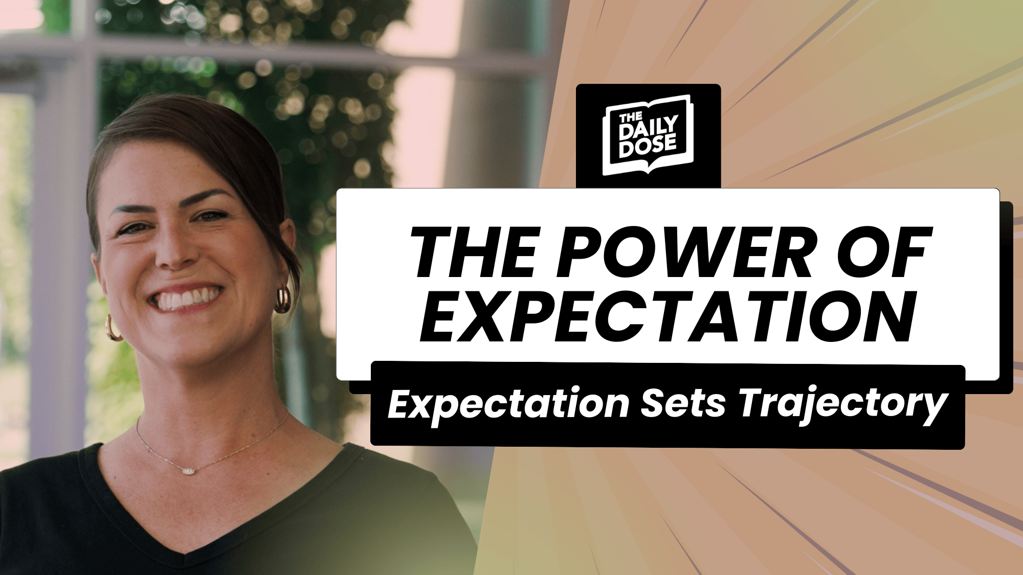 The Power Of Expectation: Expectation Sets Trajectory