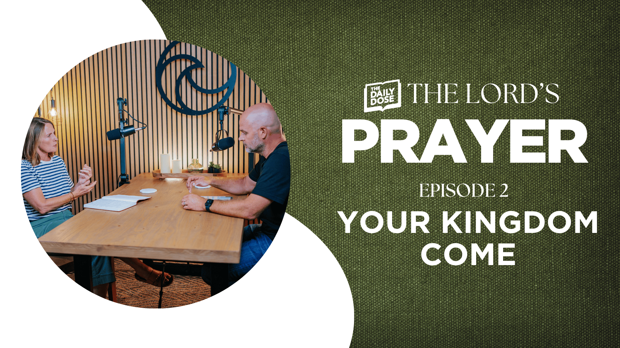 The Lord\'s Prayer: Episode 2 - Your Kingdom Come