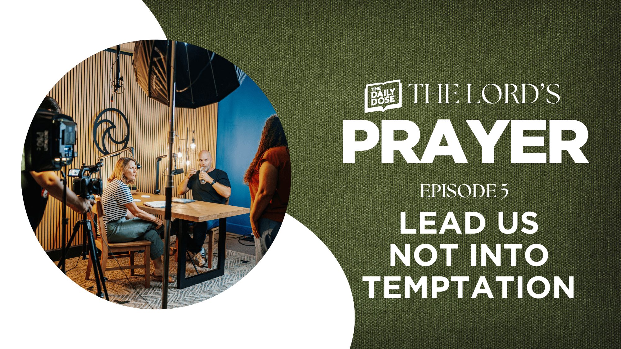 The Lord's Prayer: Episode 5 - Lead Us Not Into Temptation Image