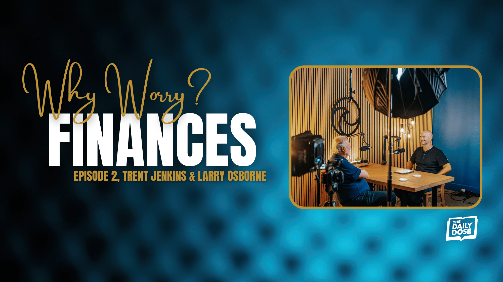 Why Worry? Episode 2: Finances Image
