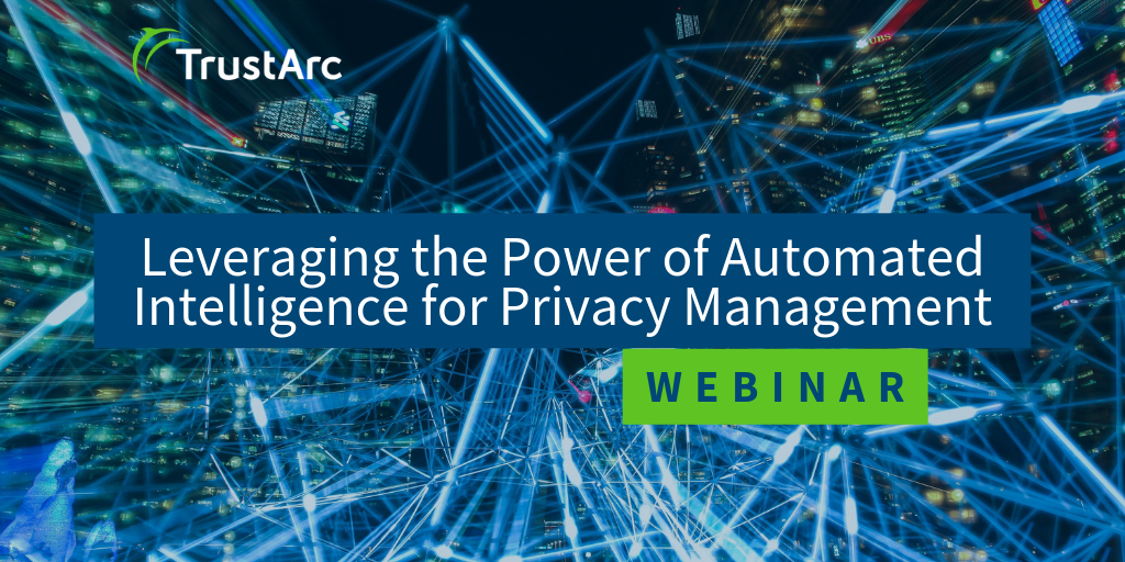 Upcoming Webinar – Leveraging the Power of Automated Intelligence for Privacy Management 4 Sept Webinar