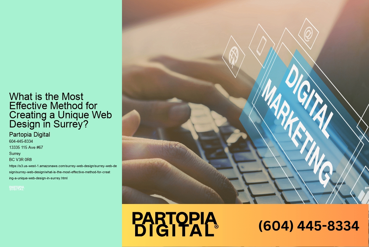 What is the Most Effective Method for Creating a Unique Web Design in Surrey?
