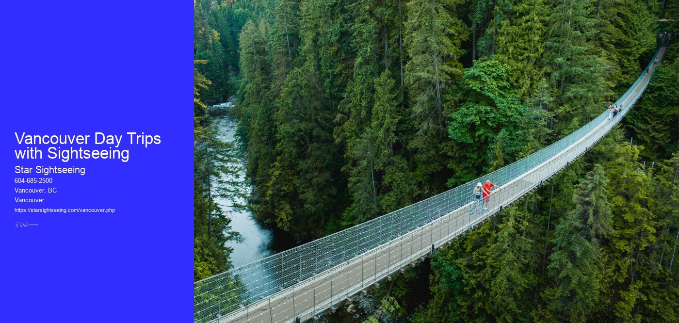 Vancouver Day Trips with Sightseeing
