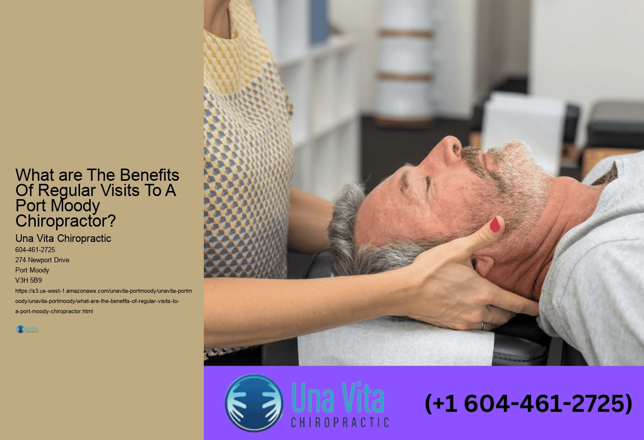 What are The Benefits Of Regular Visits To A Port Moody Chiropractor?
