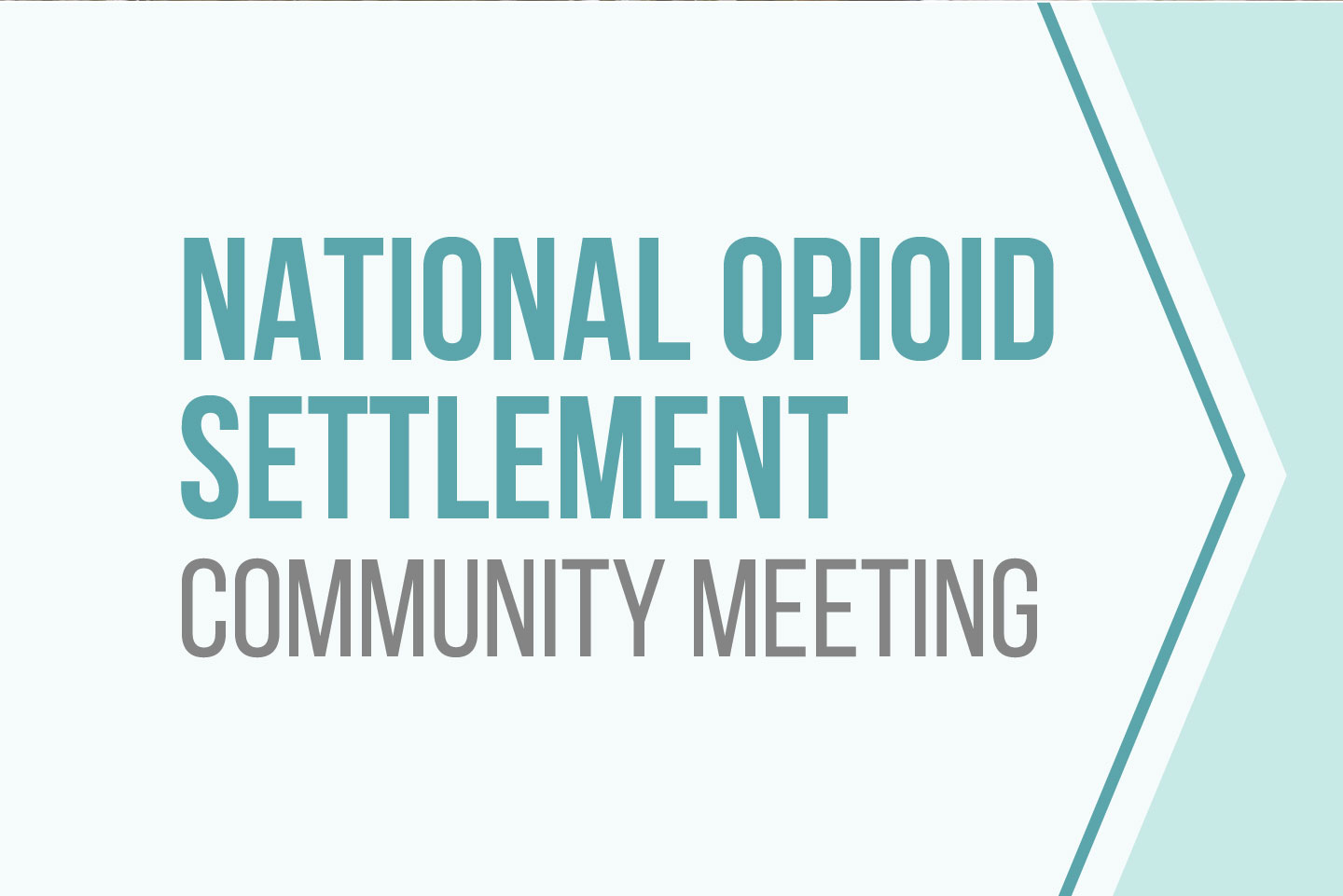 Opioid Settlement Meeting Graphic