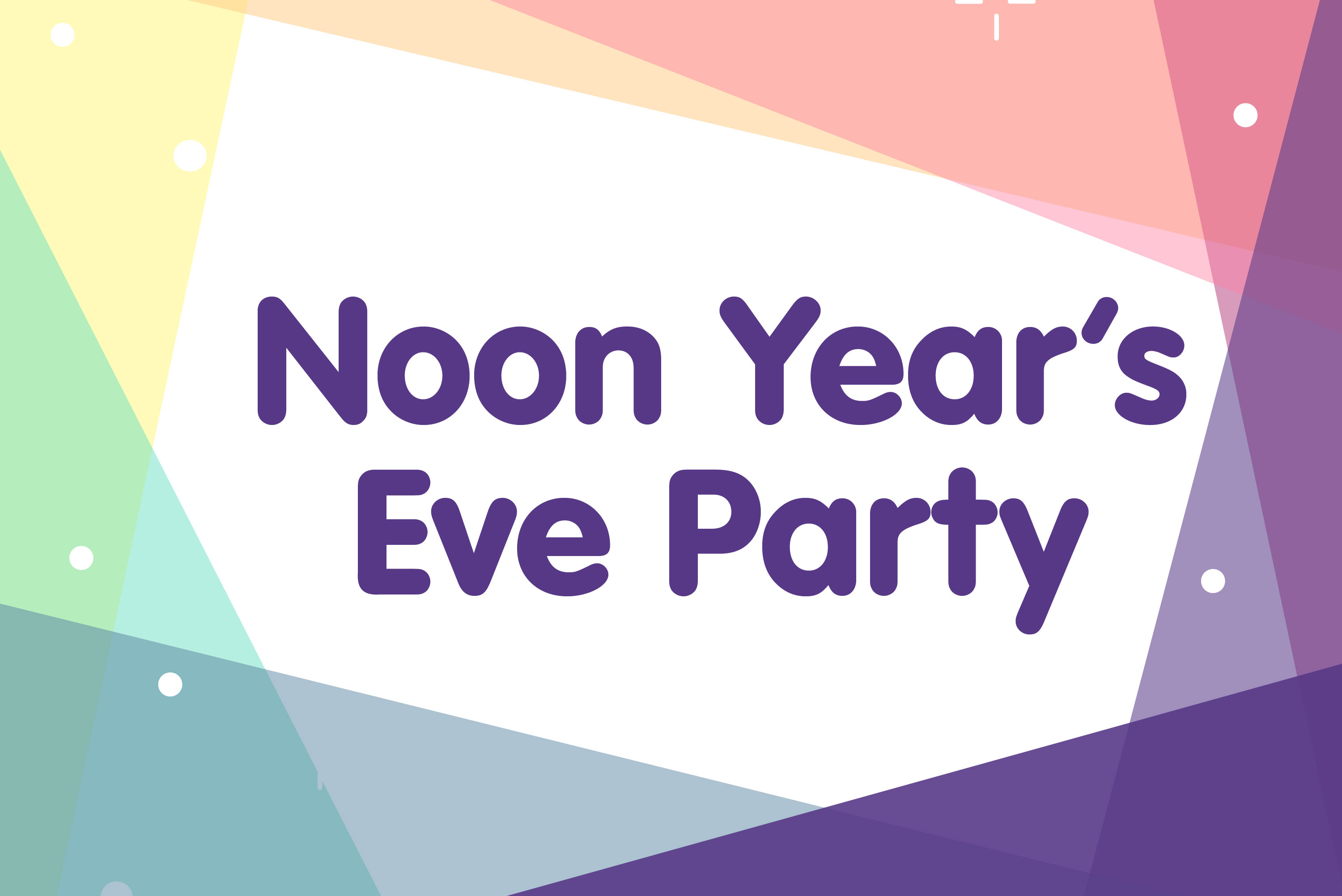 Noon Year's Eve