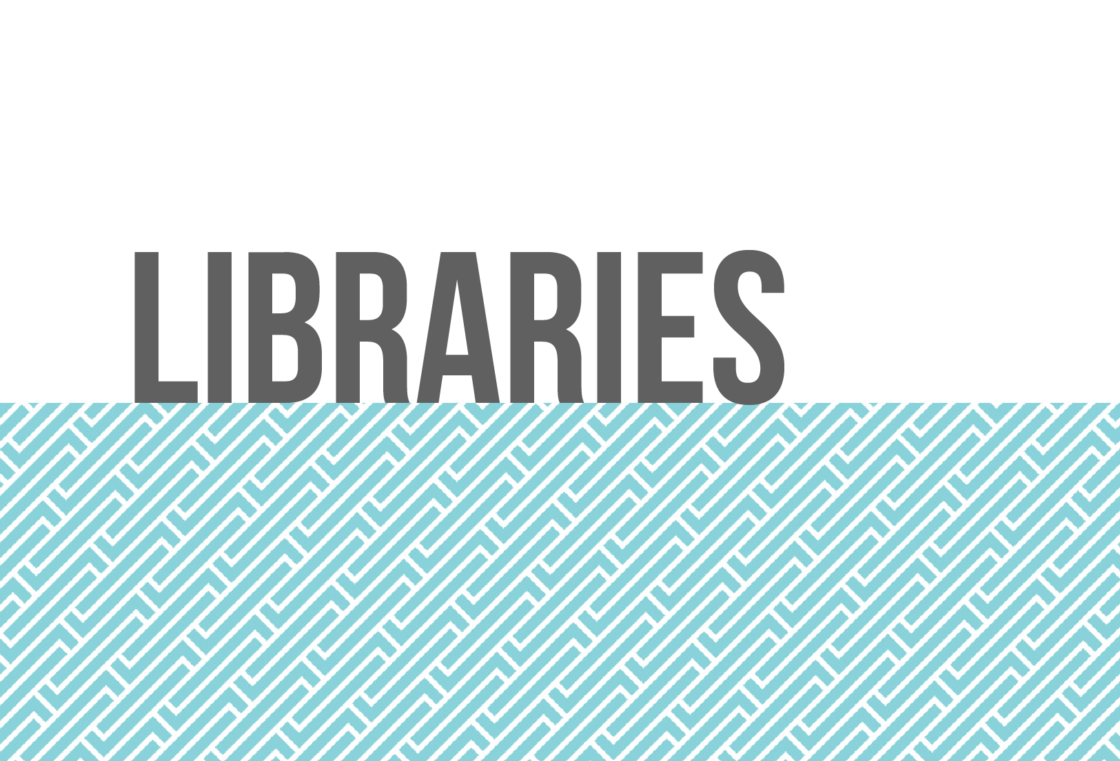 Libraries