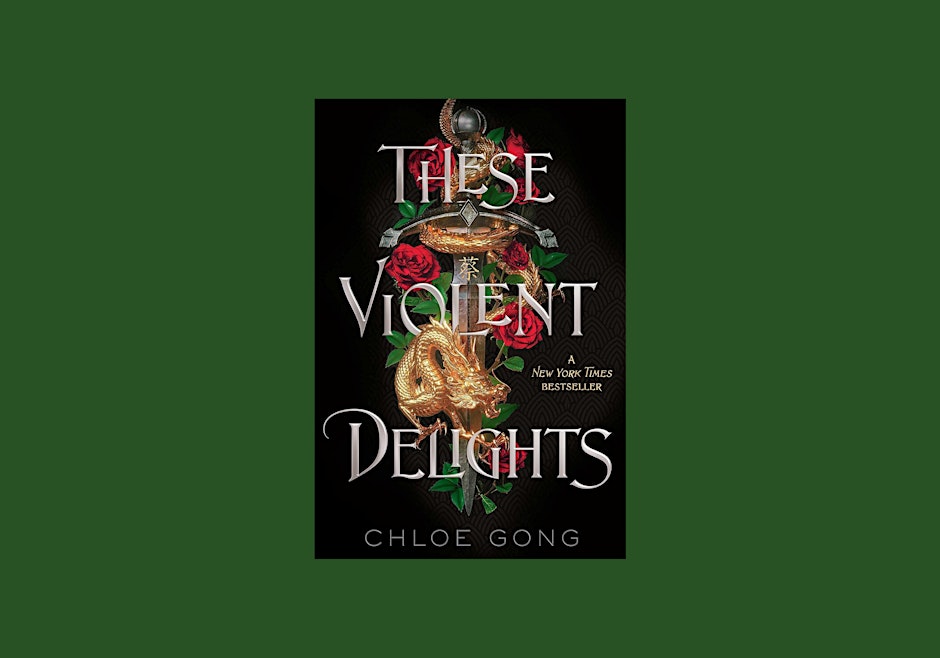 cover image for These Violent Delights by Chloe Gong