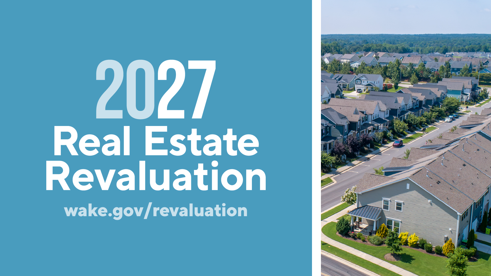 2027 Real Estate Revaluation graphic with an aerial view of a Wake County neighborhood