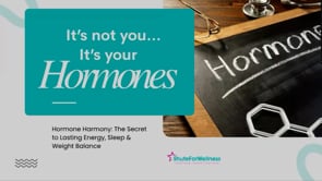 Screencap taken from Talks with Margot Shute: Hormone Harmony: The Secret to Energy, Sleep & Weight Balance | March 2026