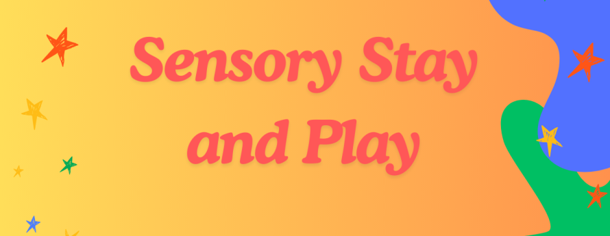 Sensory Stay and Play