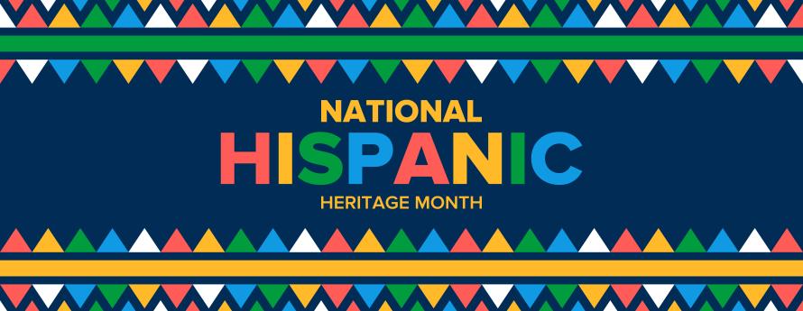 National Hispanic Heritage Month with brightly colored banners