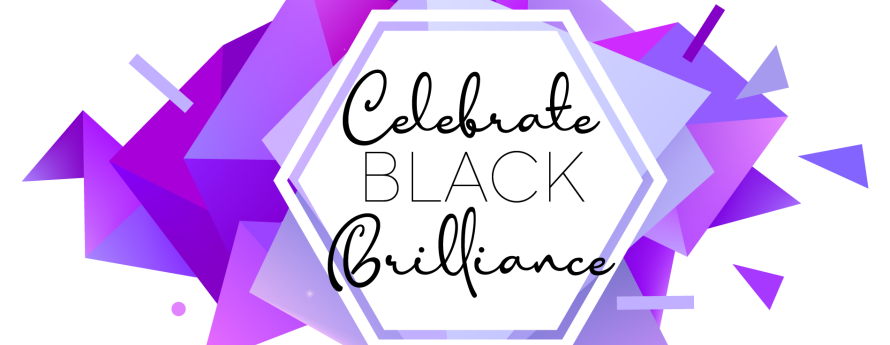 Text reads Celebrate Black Brilliance on a purple and white geometric background