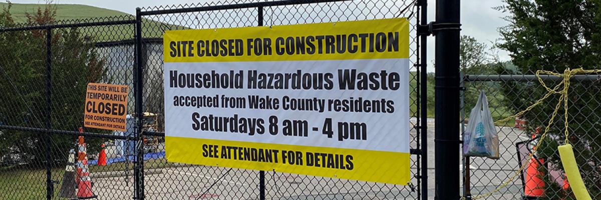 north wake household hazardous waste closure notice