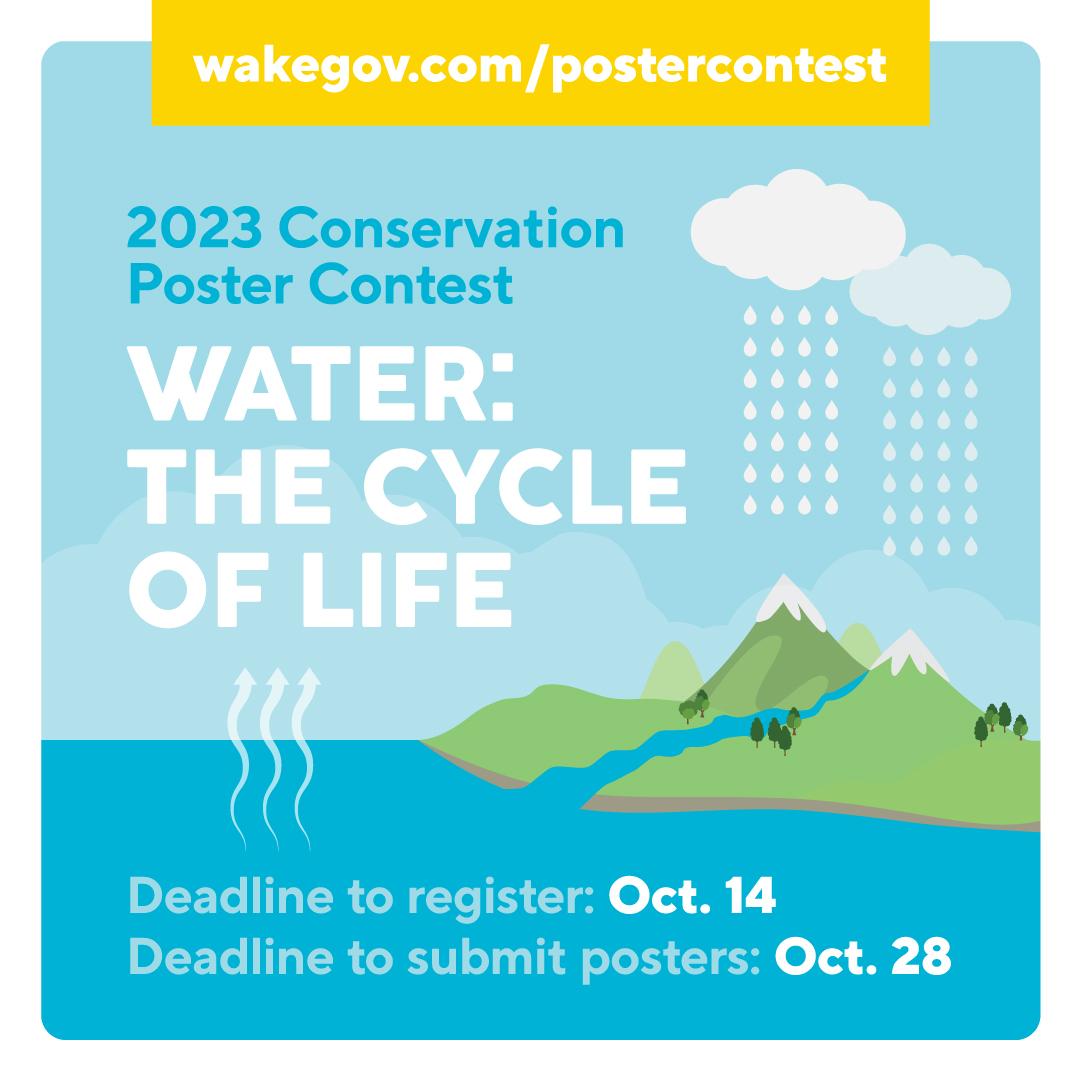 2023 Conservation Poster Contest, Water: The Cycle of Life, Deadline to register: Oct. 14, Deadline to submit posters: Oct. 28