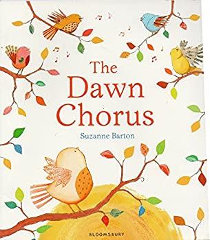 Cover image of the book The Dawn Chorus, written and illustrated by Suzanne Barton