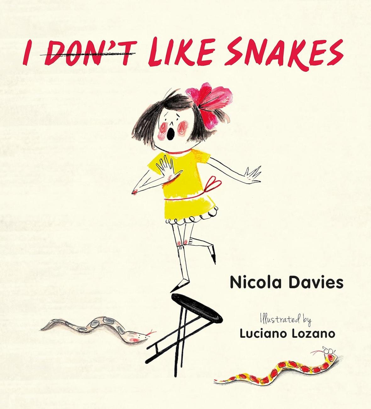 Cover image of the book I (Don't) Like Snakes by Nicola Davies, illustrated by Luciano Lozano