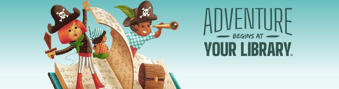 Adventure Begins at Your Library, with drawing of children dressed as pirates