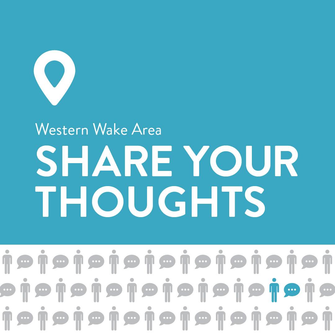 "Western Wake Area: Share Your Thoughts"