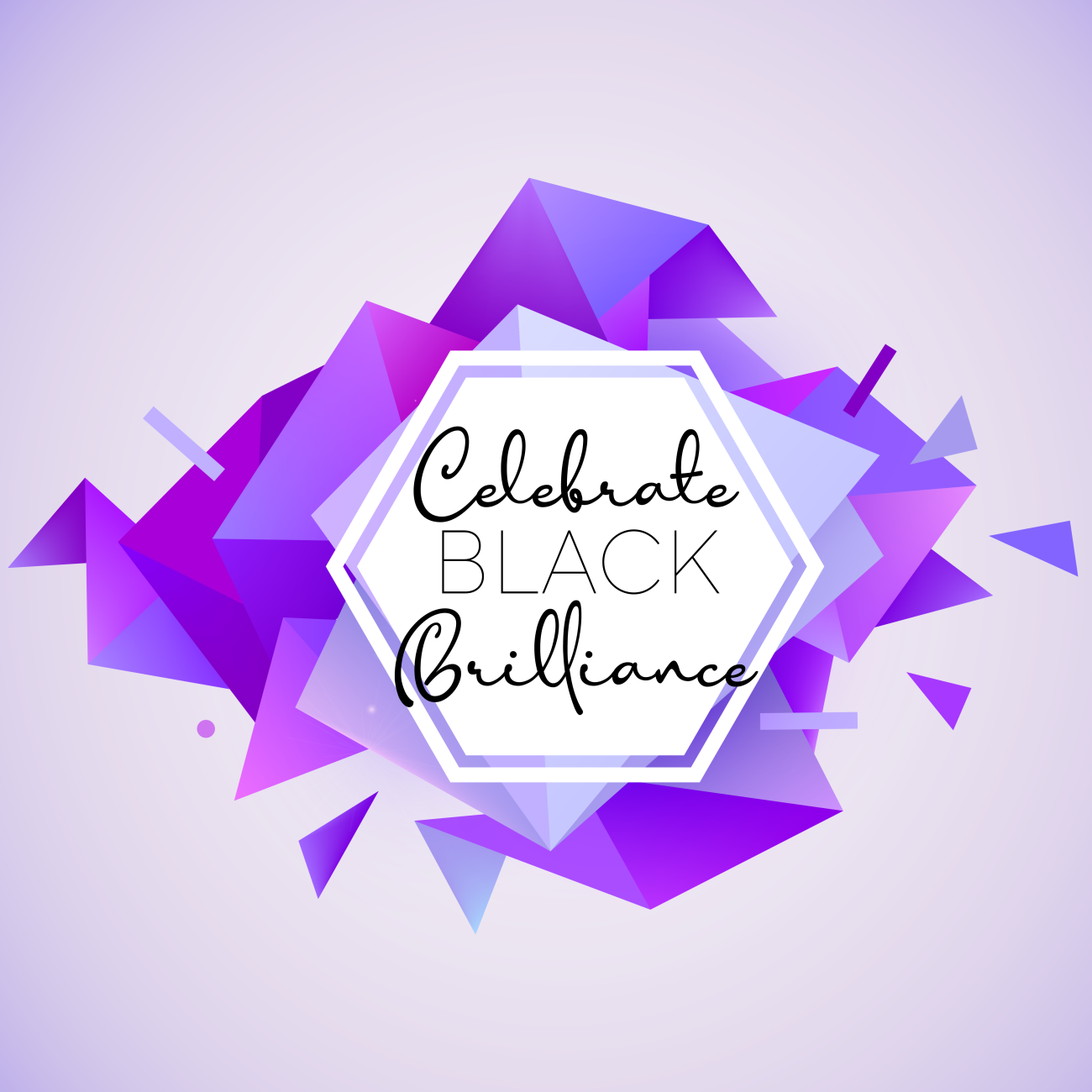 Purple geometric shapes surround a white hexagon with the words “Celebrate Black Brilliance” on a light lavender background.