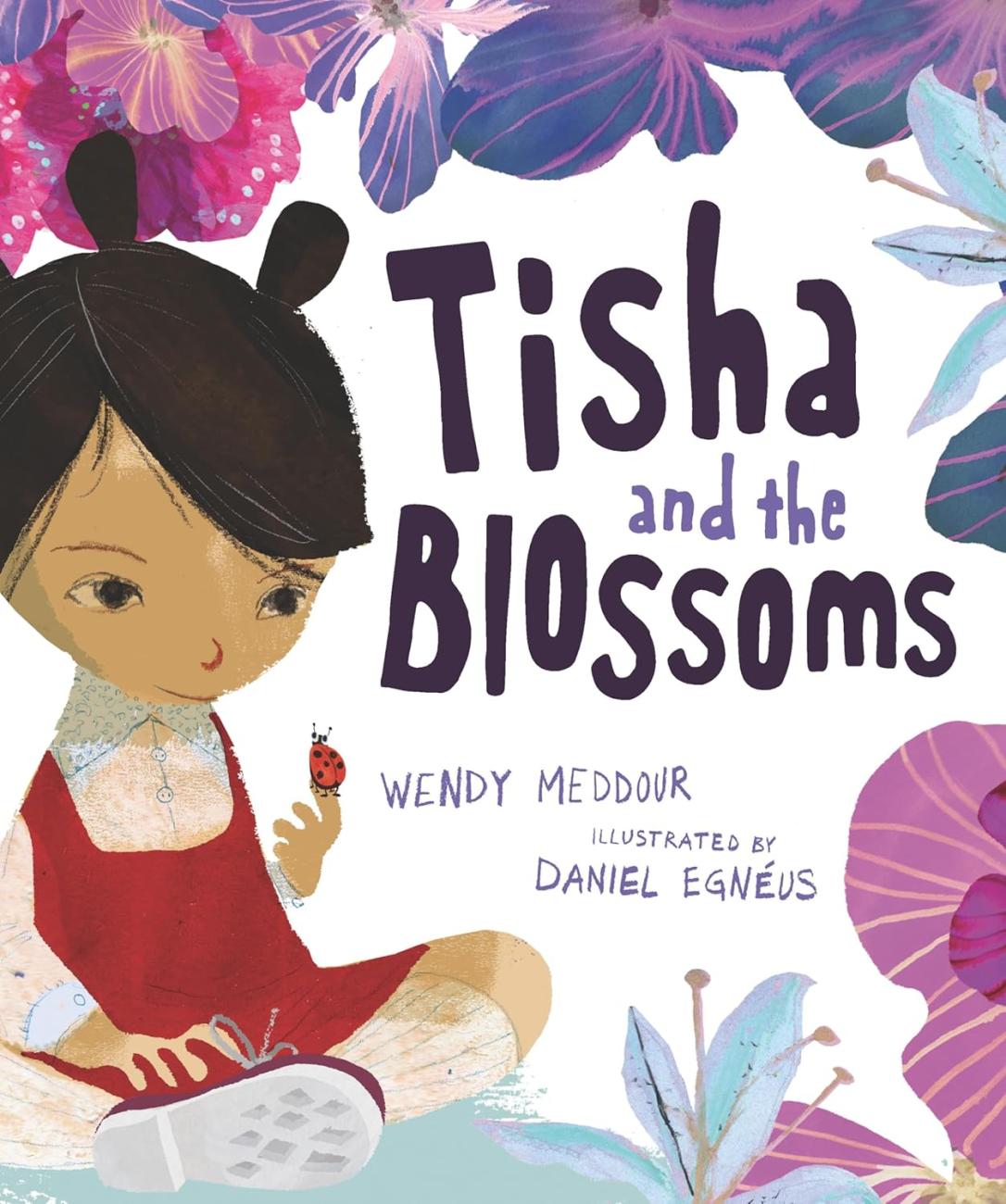 A young girl with dark hair and a red dress holding a ladybug, surrounded by colorful flowers, with the title 'Tisha and the Blossoms'.