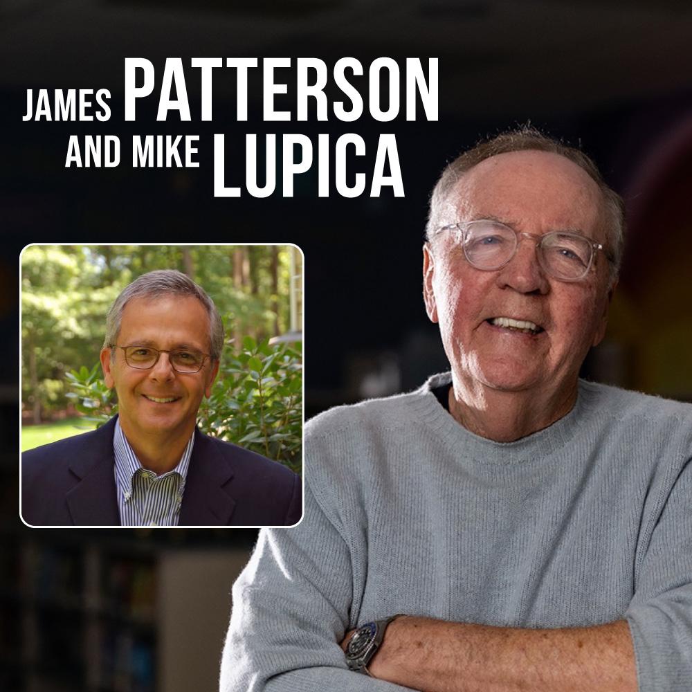 Promotional graphic featuring authors James Patterson and Mike Lupica, with photos of both authors and their names displayed prominently.